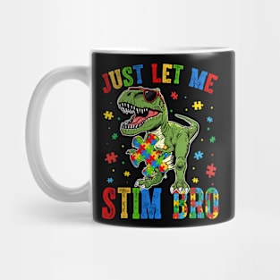 Just Let Me Stim Bro Autism Mug